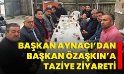 Başkan Aynacı’dan, Başkan Özaşkın’a taziye ziyareti