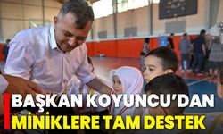 Başkan Koyuncu’dan Miniklere Tam Destek
