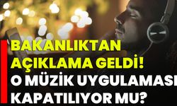 Bakanlıktan Açıklama Geldi! O Müzik Uygulaması Kapatılıyor Mu?