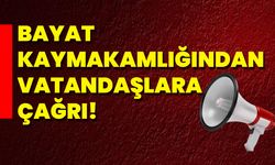 Bayat Kaymakamlığından Vatandaşlara Çağrı
