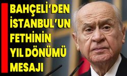 Bahçeli’den İstanbul’un Fethinin Yıl Dönümü Mesajı