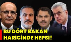 Bu dört bakan haricinde hepsi!