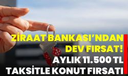 Ziraat Bankası’ndan Dev Fırsat! Aylık 11.500 TL Taksitle Konut Fırsatı