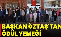 Başkan Öztaş'tan Ödül Yemeği