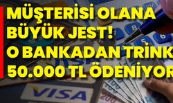 Müşterisi Olana Büyük Jest! O Bankadan Trink 50.000 TL Ödeniyor