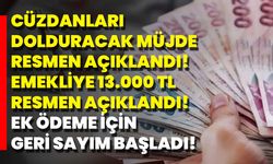 Cüzdanları Dolduracak Müjde Resmen Açıklandı! Emekliye 13.000 TL Resmen Açıklandı! Ek Ödeme İçin Geri Sayım Başladı!