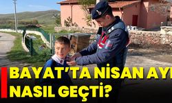 Bayat’ta Nisan Ayı Nasıl Geçti?