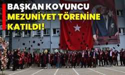 Başkan Koyuncu, Mezuniyet Törenine Katıldı!