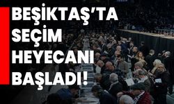 Beşiktaş’ta Seçim Heyecanı Başladı!