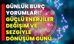 Günlük Burç Yorumları: Güçlü Enerjiler, Değişim Ve Sezgiyle Dönüşüm Günü