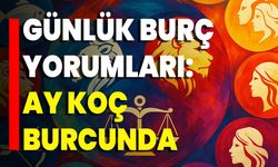Günlük Burç Yorumları: Ay Koç Burcunda
