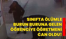 Sınıfta ölümle burun buruna gelen öğrenciye öğretmeni can oldu!