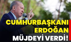 Cumhurbaşkanı Erdoğan Müjdeyi Verdi!