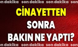 Cinayetten Sonra Bakın Ne Yaptı?