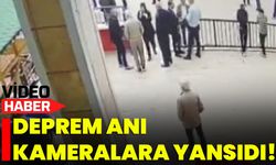 Deprem Anı Kameralara Yansıdı!