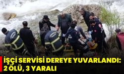 İşçi Servisi Dereye Yuvarlandı: 2 Ölü, 3 Yaralı