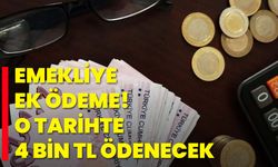 Emekliye ek ödeme! O tarihte 4 bin TL ödenecek