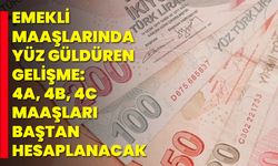 Emekli Maaşlarında Yüz Güldüren Gelişme: 4A, 4B, 4C Maaşları Baştan Hesaplanacak