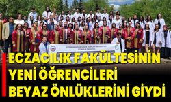 Eczacılık Fakültesinin Yeni Öğrencileri, Beyaz Önlüklerini Giydi