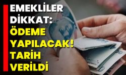 Emekliler Dikkat: Ödeme Yapılacak! Tarih Verildi