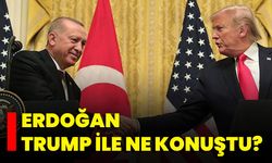 Erdoğan, Trump İle Ne Konuştu?