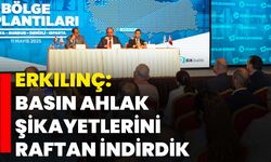 Erkılınç: “Basın Ahlak Şikâyetlerini Raftan İndirdik”