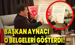 Başkan Aynacı O Belgeleri Gösterdi!