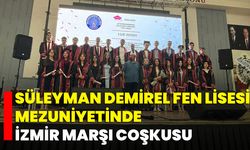 Süleyman Demirel Fen Lisesi Mezuniyetinde İzmir Marşı Coşkusu