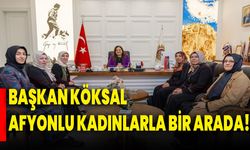 Başkan Köksal’dan Afyonlu Kadınlarla Bir Arada!