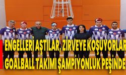 Engelleri Aştılar, Zirveye Koşuyorlar: Goalball Takımı Şampiyonluk Peşinde