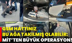 GSM Hattınız Bu Ağa Takılmış Olabilir: MİT’ten Büyük Operasyon!