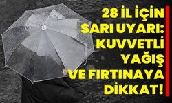 28 İl İçin Sarı Uyarı: Kuvvetli Yağış ve Fırtınaya Dikkat!