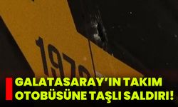 Galatasaray’ın Takım Otobüsüne Taşlı Saldırı!