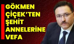Gökmen Çiçek’ten Şehit Annelerine Vefa