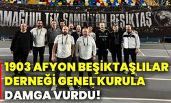 1903 Afyon Beşiktaşlılar Derneği Genel Kurula damga vurdu!