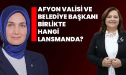 Afyon Valisi ve Belediye Başkanı birlikte hangi lansmanda?
