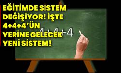 Eğitimde sistem değişiyor! İşte 4+4+4’ün yerine gelecek yeni sistem!