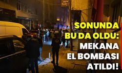 Sonunda bu da oldu: Mekana el bombası atıldı!