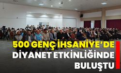 500 Genç İhsaniye’de Diyanet Etkinliğinde Buluştu