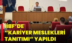 İİBF’de “Kariyer Meslekleri Tanıtımı” Yapıldı