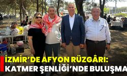 İzmir’de Afyon Rüzgârı: Katmer Şenliği’nde Buluşma