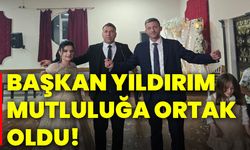 Başkan Yıldırım, mutluluğa ortak oldu!