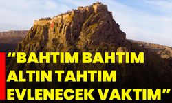 “Bahtım Bahtım, Altın Tahtım, Evlenecek Vaktım”