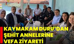 Kaymakam Duru’dan Şehit Annelerine Vefa Ziyareti