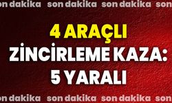 4 Araçlı Zincirleme Kaza: 5 Yaralı