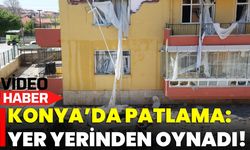 Konya’da Patlama: Yer Yerinden Oynadı!