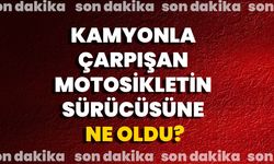 Kamyonla Çarpışan Motosikletin Sürücüsüne Ne Oldu?
