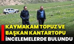 Kaymakam Topuz Ve Başkan Kantartopu İncelemelerde Bulundu