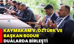 Kaymakam V. Öztürk Ve Başkan Bodur Dualarda Birleşti