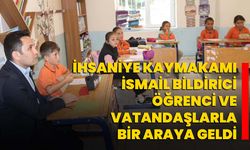 İhsaniye Kaymakamı İsmail Bildirici, öğrenci ve vatandaşlarla bir araya geldi